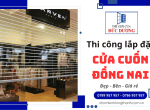 Thi công lắp đặt cửa cuốn Đồng Nai đẹp, bền, giá rẻ